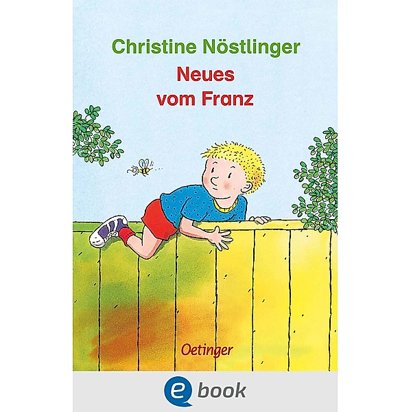 Neues vom Franz / Geschichten vom Franz, Christine Nöstlinger