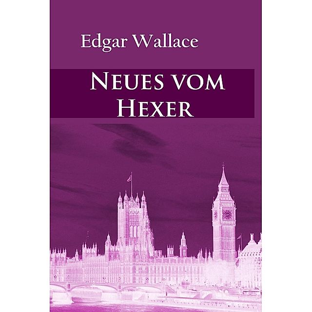Neues vom Hexer eBook v. Edgar Wallace | Weltbild