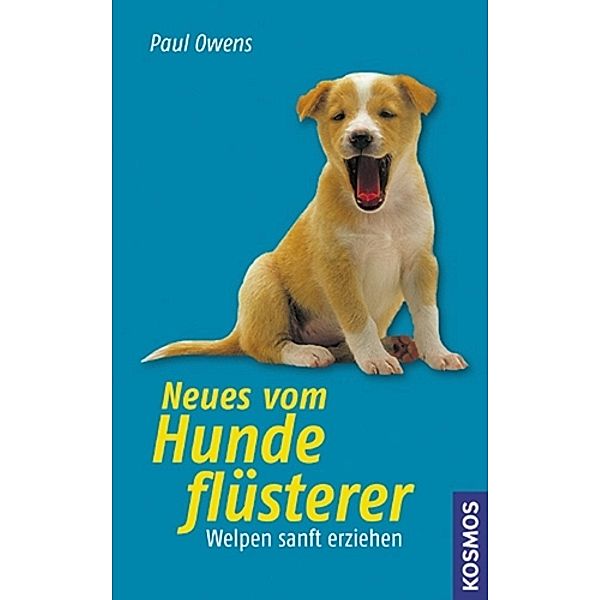 Neues vom Hundeflüsterer, Paul Owens, Terence Cranendonk, Norma Eckrote