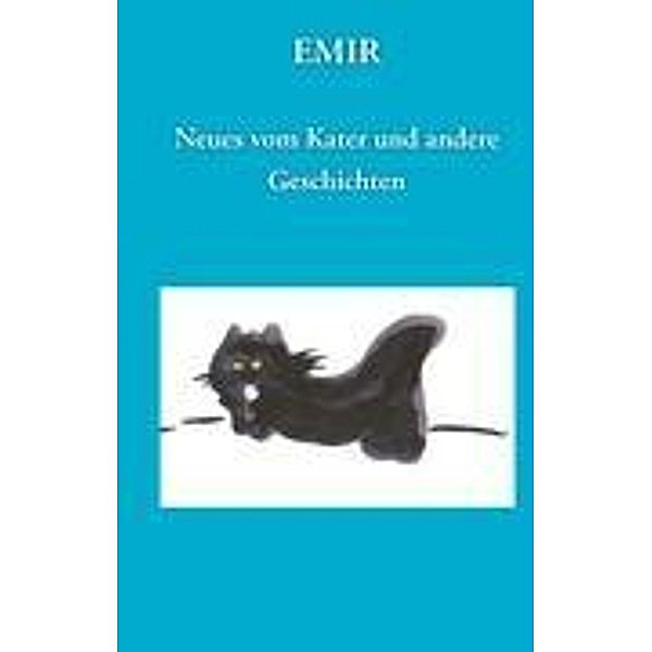 Neues vom Kater u. andere Geschichten, EMIR