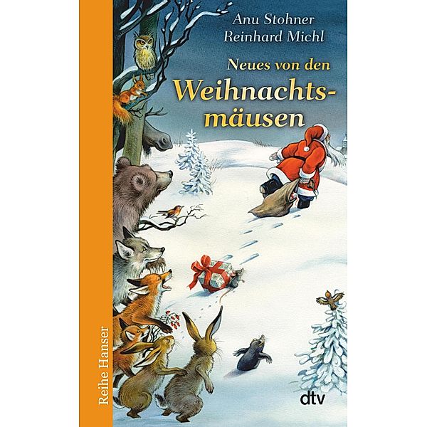 Neues von den Weihnachtsmäusen / Reihe Hanser, Anu Stohner