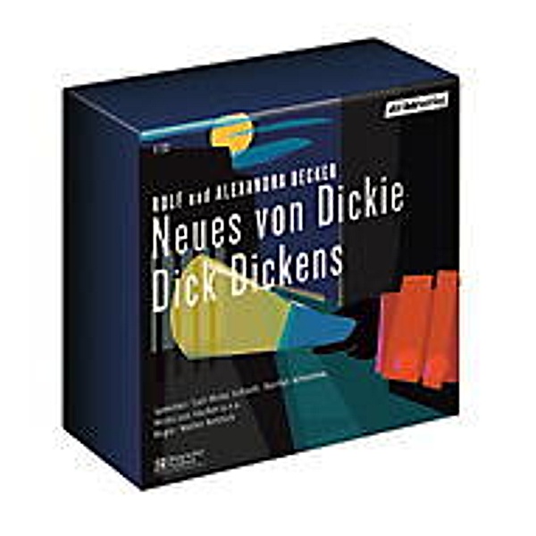 Neues von Dickie Dick Dickens, 6 Audio-CDs, Rolf Becker, Alexandra Becker