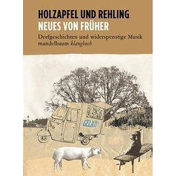 Neues von Früher, m. Audio-CD, Erwin Rehling, Holzapfel und Rehling