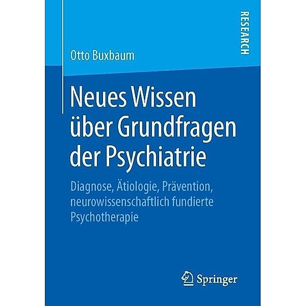 Neues Wissen über Grundfragen der Psychiatrie, Otto Buxbaum