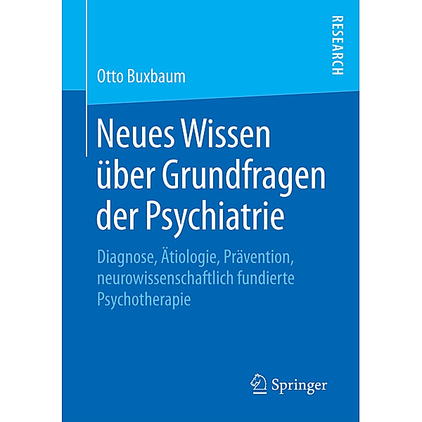 Neues Wissen über Grundfragen der Psychiatrie, Otto Buxbaum