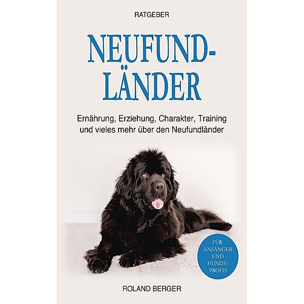 Neufundländer, Roland Berger