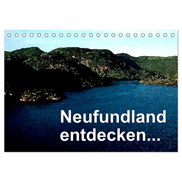 Neufundland entdecken (Tischkalender 2024 DIN A5 quer), CALVENDO Monatskalender, Friederike Küster