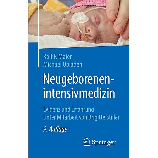 Neugeborenenintensivmedizin, Rolf F. Maier, Michael Obladen