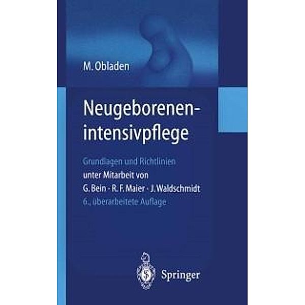 Neugeborenenintensivpflege, Michael Obladen