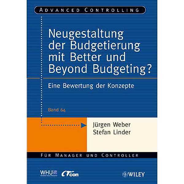 Neugestaltung der Budgetierung mit Better und Beyond Budgeting?, Jürgen Weber, Stefan Linder