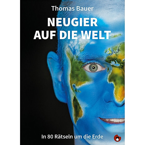 Neugier auf die Welt, m. 1 Audio-CD, Thomas Bauer