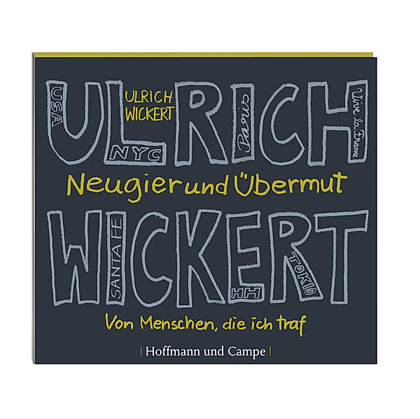 Neugier und Übermut, 3 Audio-CDs, Ulrich Wickert