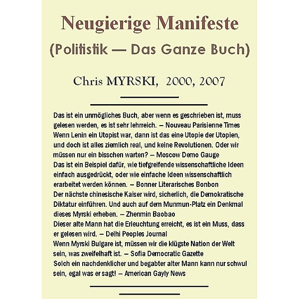 Neugierige Manifeste (Politistik - Das Ganze Buch), Chris Myrski
