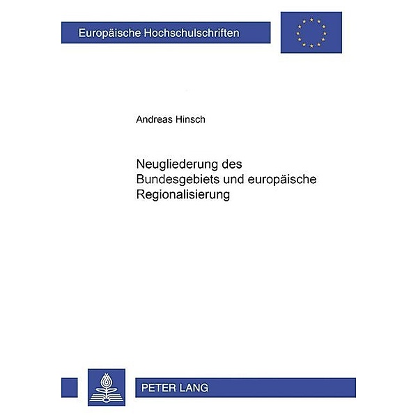 Neugliederung des Bundesgebiets und europäische Regionalisierung, Andreas Hinsch