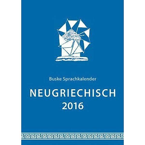 Neugriechisch Sprachkalender 2016, Jorina Grünewald