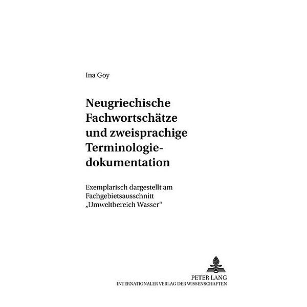 Neugriechische Fachwortschätze und zweisprachige Terminologiedokumentation, Ina Goy