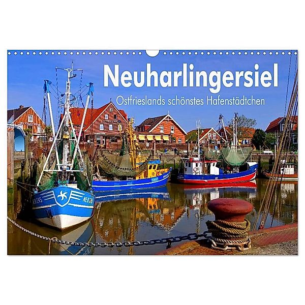 Neuharlingersiel - Ostfrieslands schönstes Hafenstädtchen (Wandkalender 2024 DIN A3 quer), CALVENDO Monatskalender, LianeM