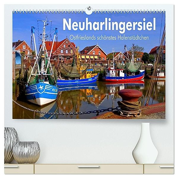 Neuharlingersiel - Ostfrieslands schönstes Hafenstädtchen (hochwertiger Premium Wandkalender 2024 DIN A2 quer), Kunstdruck in Hochglanz, LianeM