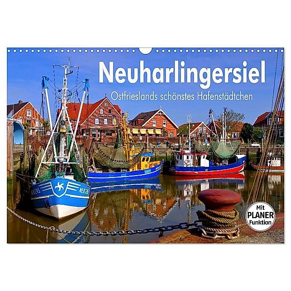 Neuharlingersiel - Ostfrieslands schönstes Hafenstädtchen (Wandkalender 2024 DIN A3 quer), CALVENDO Monatskalender, LianeM