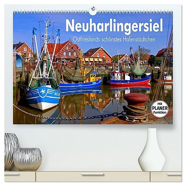 Neuharlingersiel - Ostfrieslands schönstes Hafenstädtchen (hochwertiger Premium Wandkalender 2025 DIN A2 quer), Kunstdruck in Hochglanz, Calvendo, LianeM