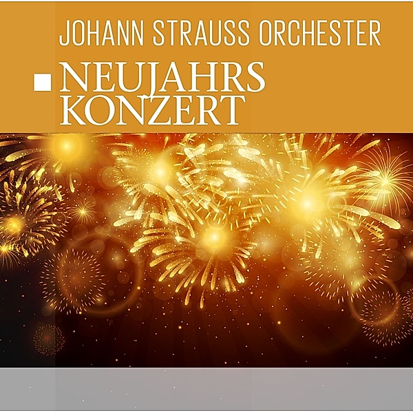 Neujahrskonzert, Johann Strauss Orchester