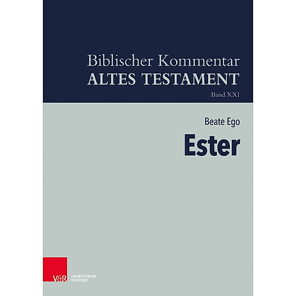 Neukirchener Theologie / Ester (Neubearbeitung), Beate Ego
