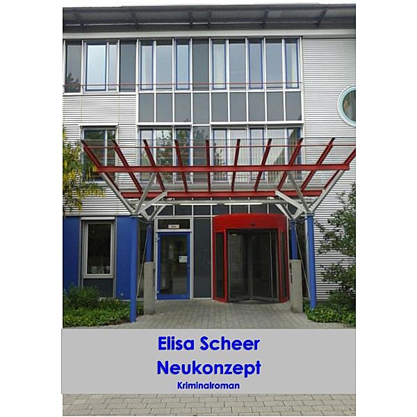 Neukonzept, Elisa Scheer