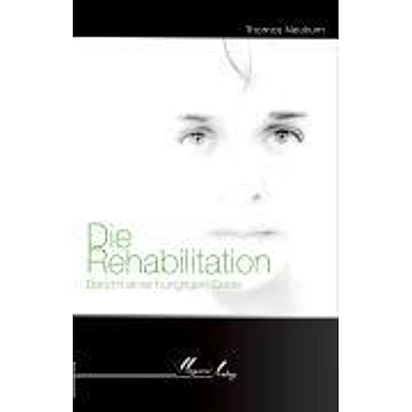 Neukum, T: Rehabilitation, Thomas Neukum