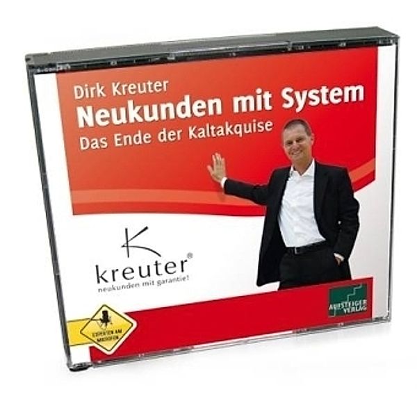 Neukunden mit System, 4 Audio-CDs,4 Audio-CD, Dirk Kreuter
