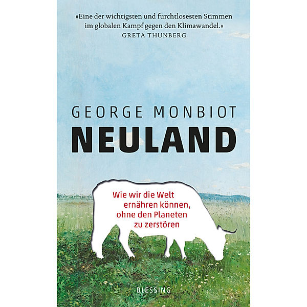 Neuland, George Monbiot