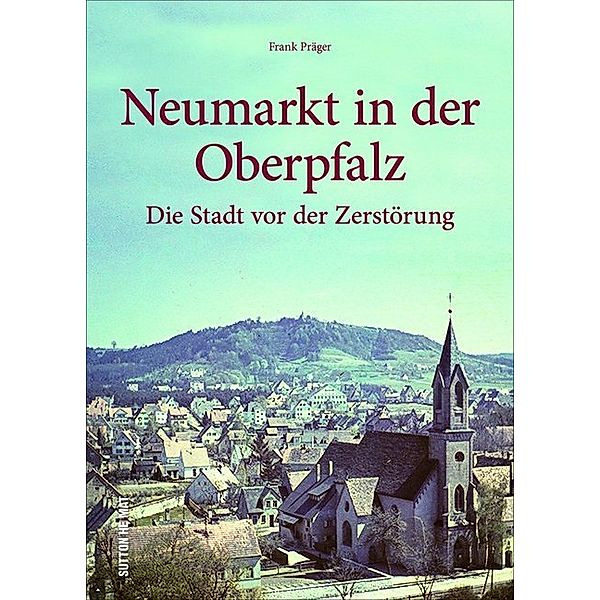 Neumarkt in der Oberpfalz, Frank Präger