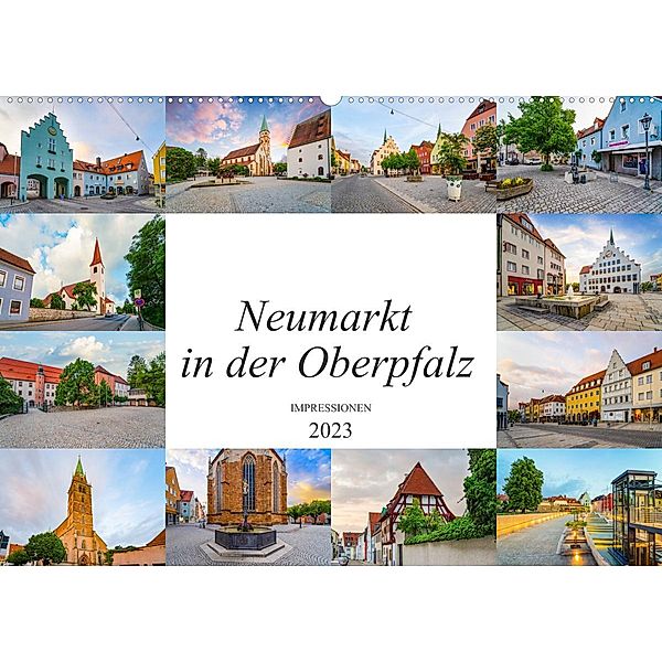 Neumarkt in der Oberpfalz Impressionen (Wandkalender 2023 DIN A2 quer), Dirk Meutzner