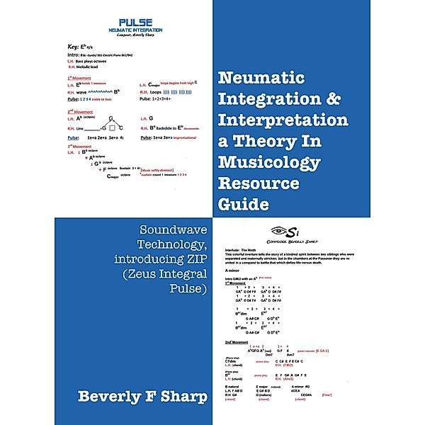 Neumatic Integration & Interpretation a Theory In Musicology Resource Guide, Beverly F Sharp