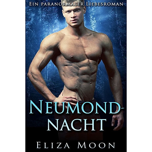 Neumondnacht, Eliza Moon