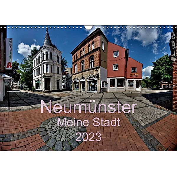 Neumünster - Meine Stadt (Wandkalender 2023 DIN A3 quer), Ewald Steenblock