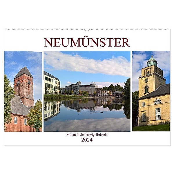 Neumünster - Mitten in Schleswig-Holstein (Wandkalender 2024 DIN A2 quer), CALVENDO Monatskalender, Markus Rein