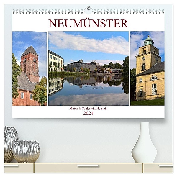 Neumünster - Mitten in Schleswig-Holstein (hochwertiger Premium Wandkalender 2024 DIN A2 quer), Kunstdruck in Hochglanz, Markus Rein