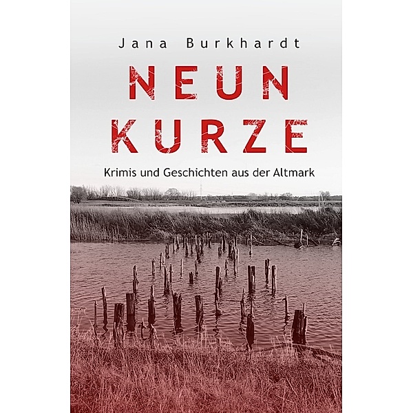 Neun Kurze, Jana Burkhardt