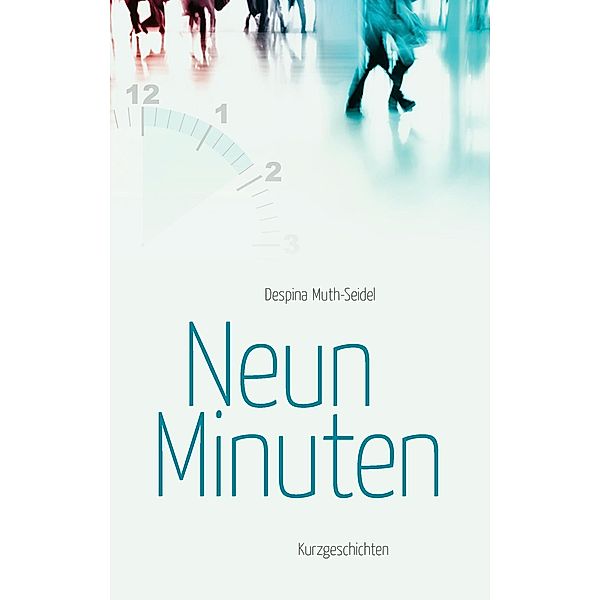 Neun Minuten, Despina Muth-Seidel