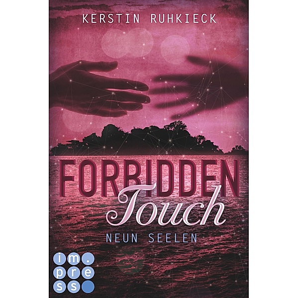 Neun Seelen / Forbidden Touch Bd.3, Kerstin Ruhkieck
