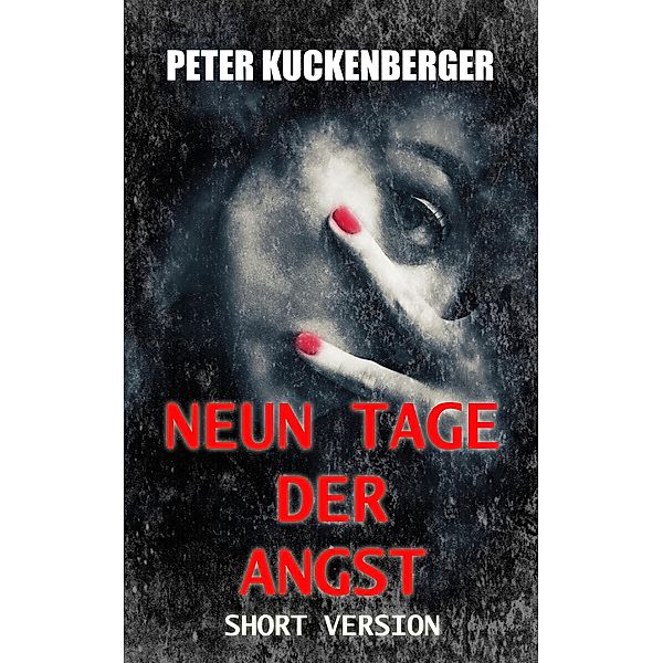 Neun Tage der Angst, Peter Kuckenberger