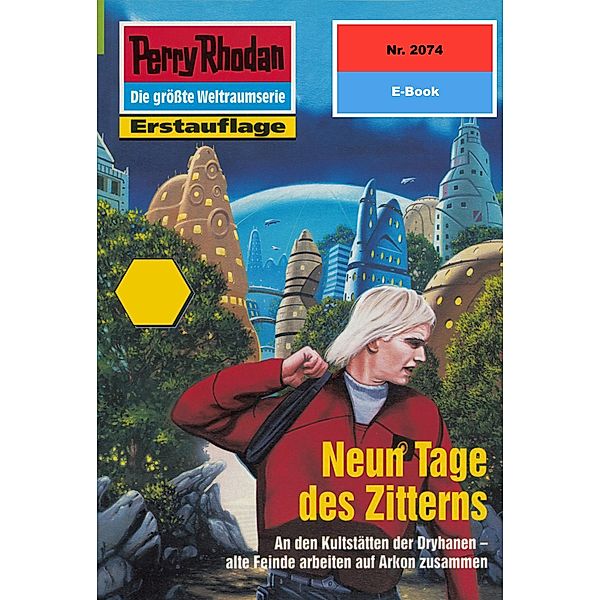 Neun Tage des Zitterns (Heftroman) / Perry Rhodan-Zyklus Die Solare Residenz Bd.2074, Hans Kneifel