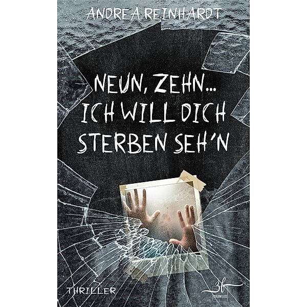 Neun, Zehn ... ich will dich sterben seh'n / Tick, Tock ... tot. Bd.2, Andrea Reinhardt