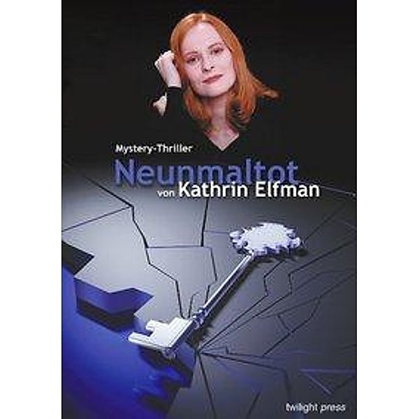 Neunmaltot, Kathrin Elfman