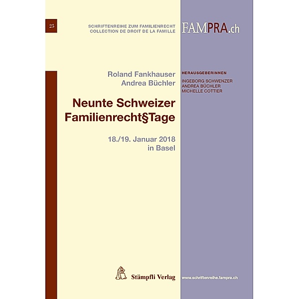Neunte Schweizer Familienrecht§tage / Schriftenreihe zum Familienrecht Bd.25