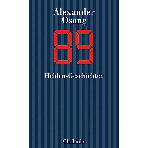 Neunundachtzig / Literarische Publizistik, Alexander Osang