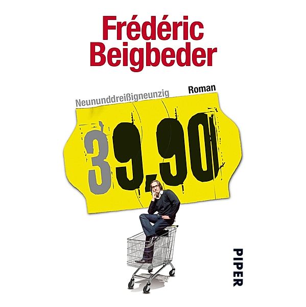 Neununddreissigneunzig, Frédéric Beigbeder