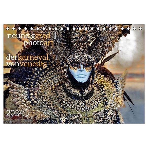 neunziggrad I photoart: der karneval von venedig (Tischkalender 2024 DIN A5 quer), CALVENDO Monatskalender, Calvendo, Jörn Heller