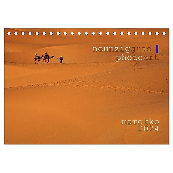 neunziggrad I photoart: marokko (Tischkalender 2024 DIN A5 quer), CALVENDO Monatskalender, Calvendo, Jörn Heller