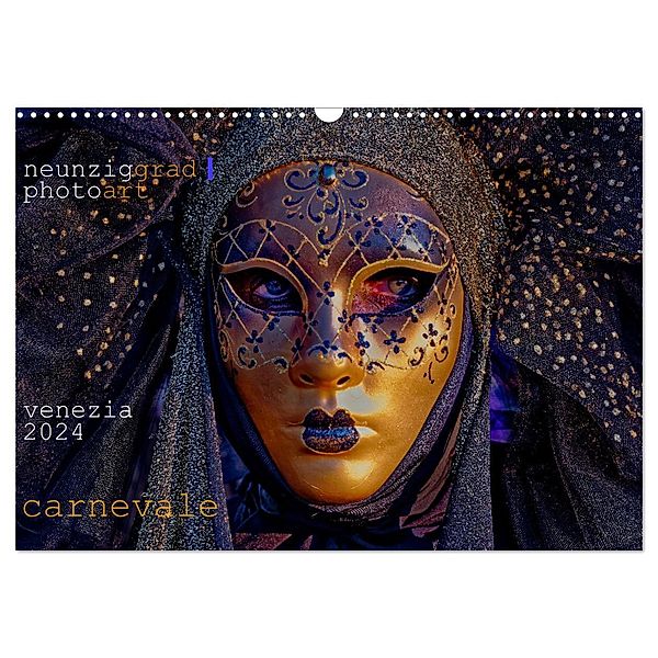 neunziggrad I photoart: venezia carnevale (Wandkalender 2024 DIN A3 quer), CALVENDO Monatskalender, Calvendo, Jörn Heller